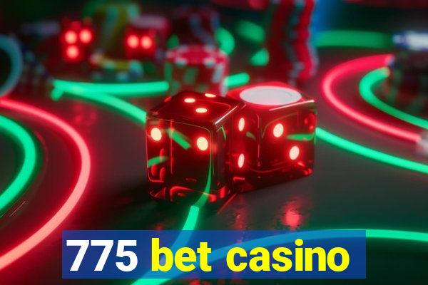 775 bet casino